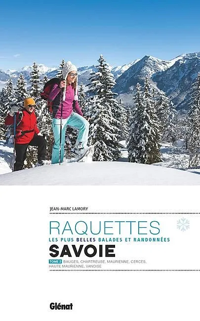 RAQUETTES EN SAVOIE TOME 2