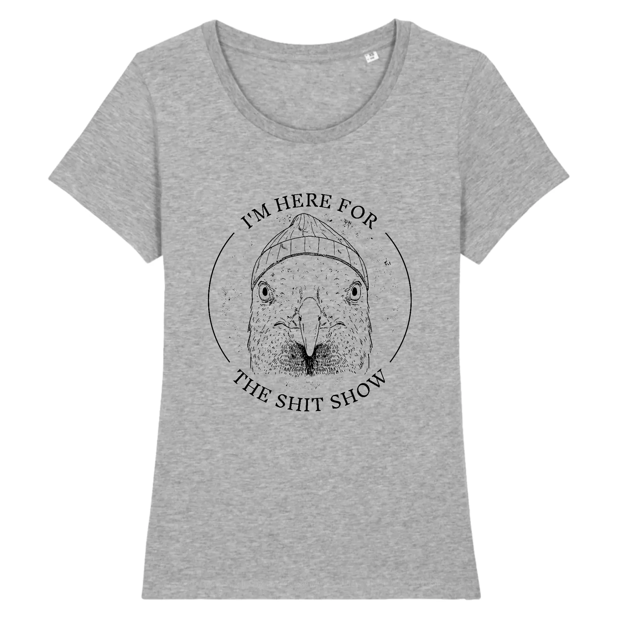 T-shirt femme - I'm here for the shit show